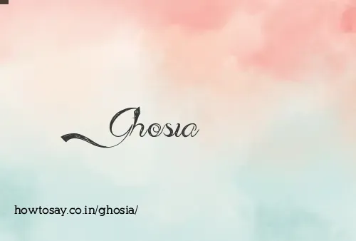 Ghosia