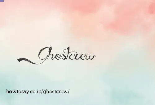 Ghostcrew