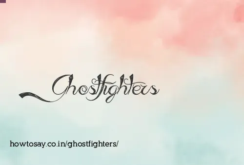 Ghostfighters