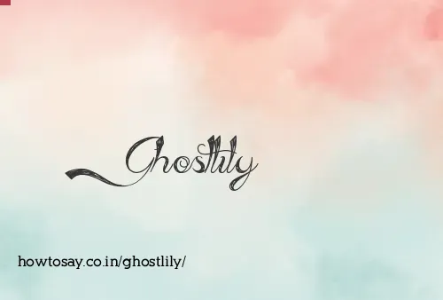Ghostlily