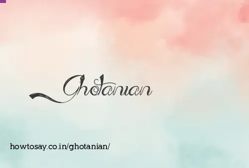 Ghotanian