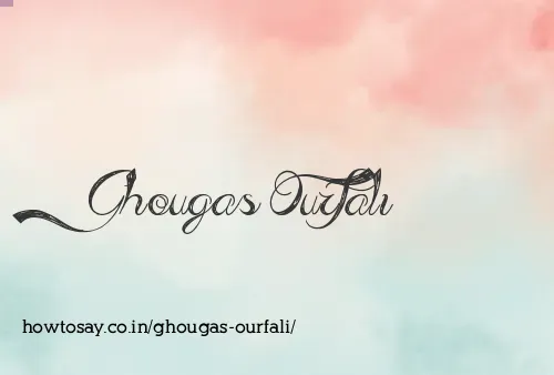 Ghougas Ourfali