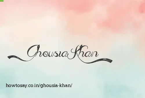 Ghousia Khan