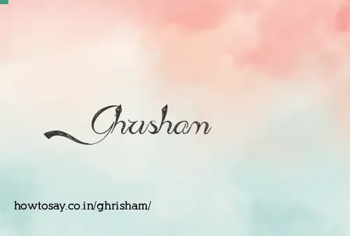 Ghrisham