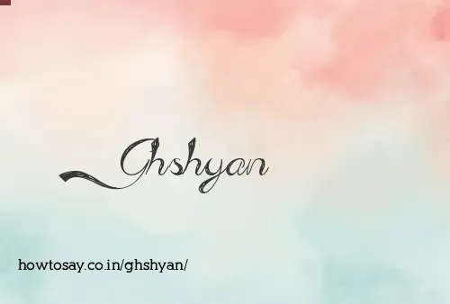 Ghshyan