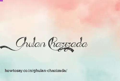 Ghulan Chazizada
