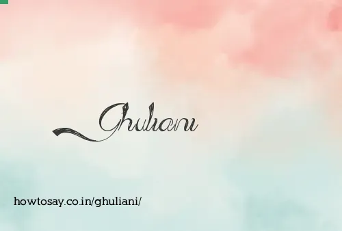 Ghuliani