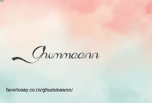 Ghummaann