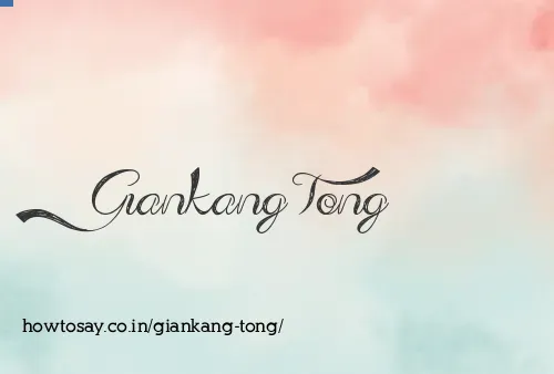 Giankang Tong