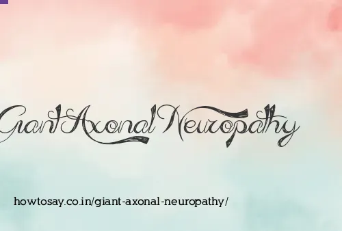 Giant Axonal Neuropathy