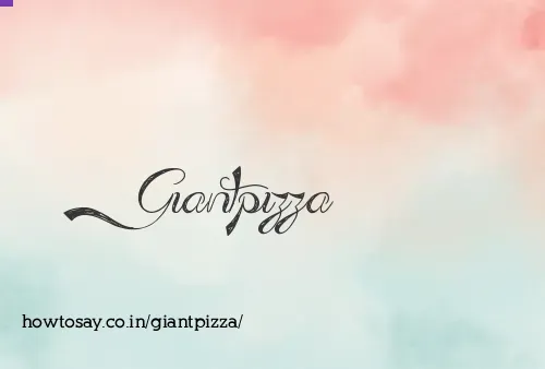 Giantpizza