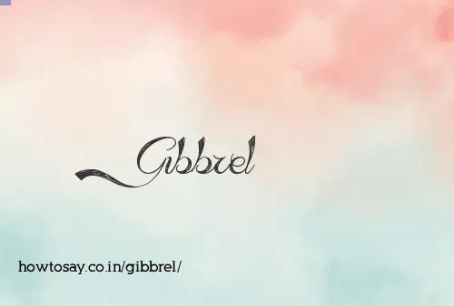 Gibbrel