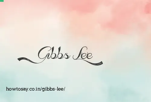Gibbs Lee