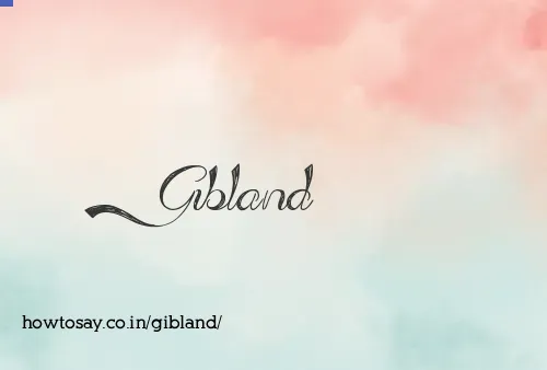 Gibland