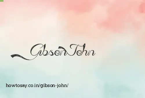 Gibson John