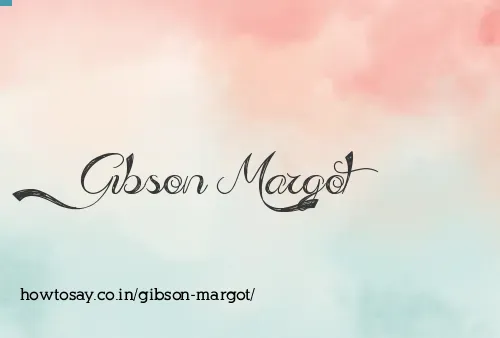 Gibson Margot