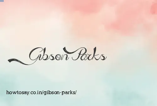 Gibson Parks