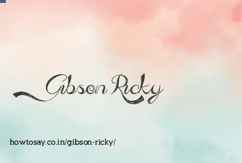 Gibson Ricky