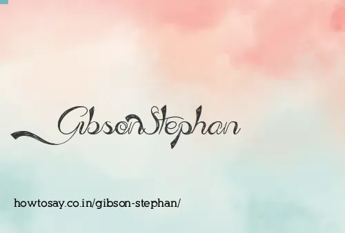 Gibson Stephan