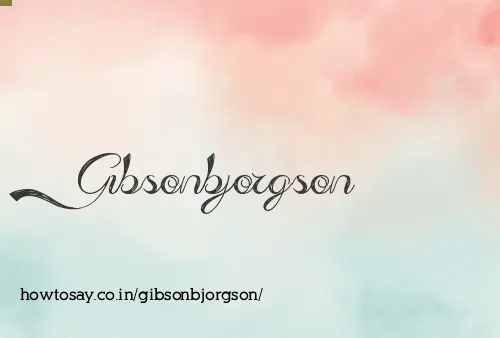 Gibsonbjorgson