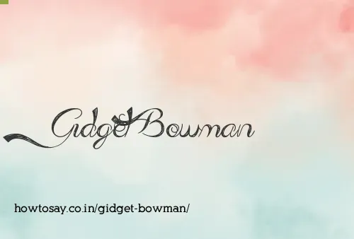 Gidget Bowman