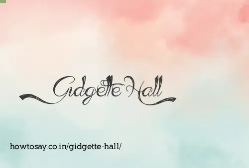 Gidgette Hall