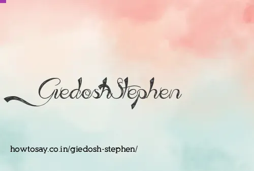 Giedosh Stephen