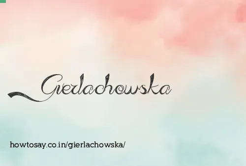 Gierlachowska
