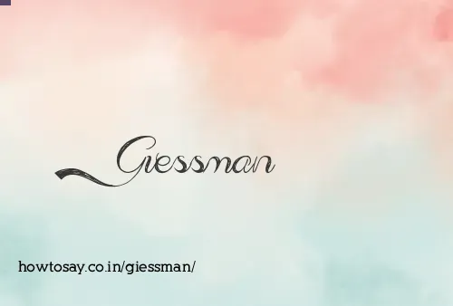 Giessman