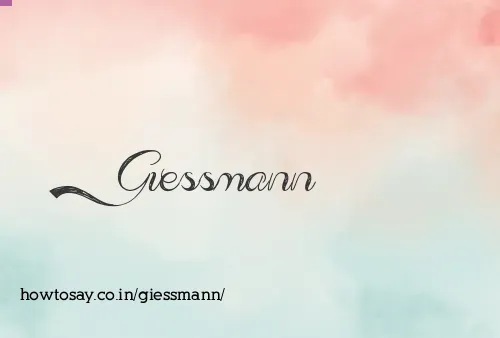 Giessmann