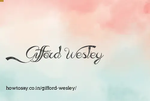 Gifford Wesley