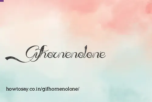 Gifhornenolone