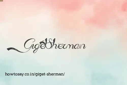 Giget Sherman