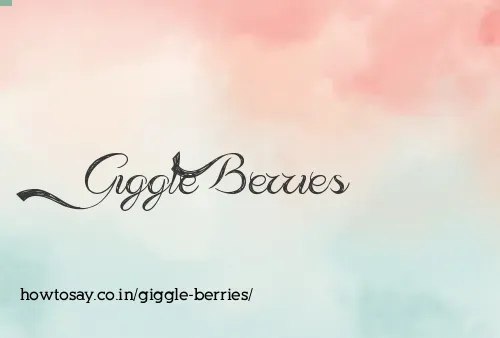 Giggle Berries