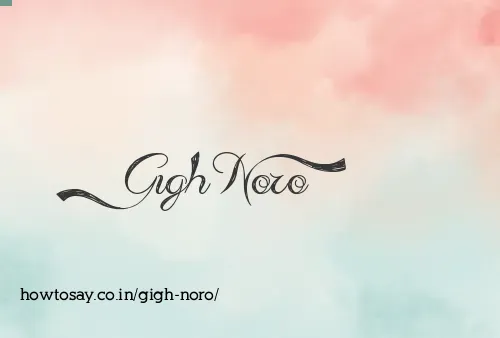 Gigh Noro