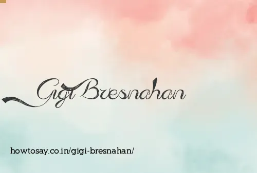 Gigi Bresnahan