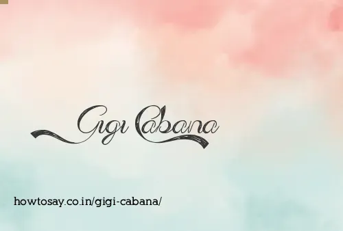 Gigi Cabana