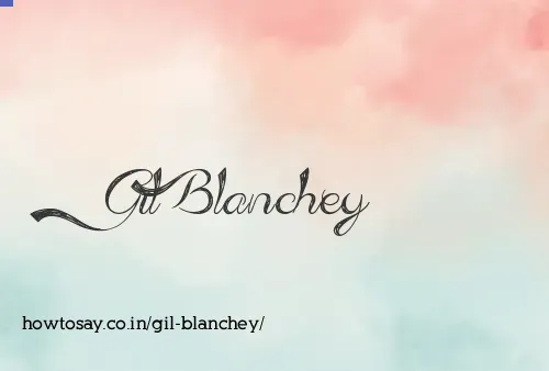 Gil Blanchey