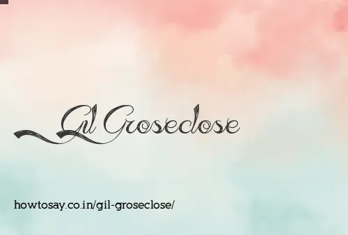 Gil Groseclose