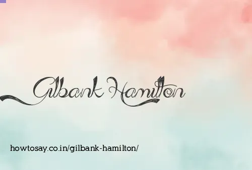 Gilbank Hamilton
