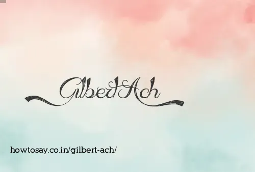 Gilbert Ach