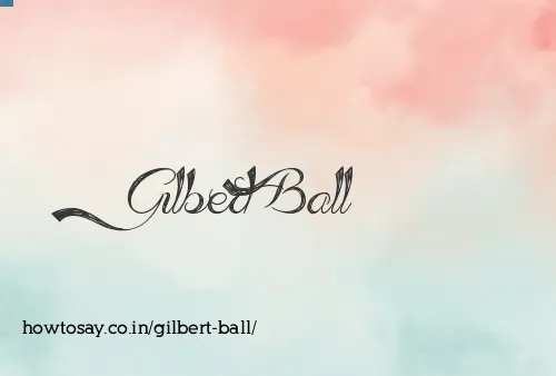 Gilbert Ball
