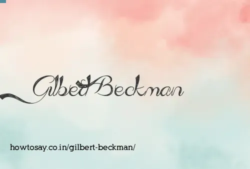 Gilbert Beckman