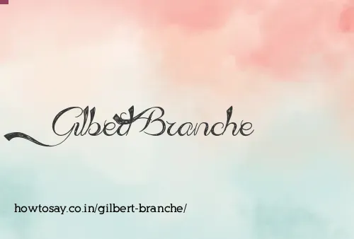 Gilbert Branche