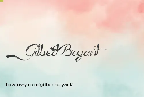 Gilbert Bryant