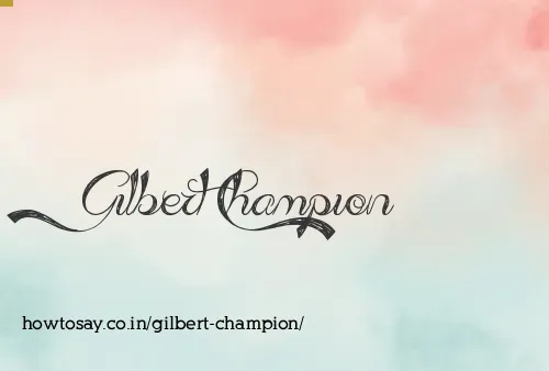 Gilbert Champion