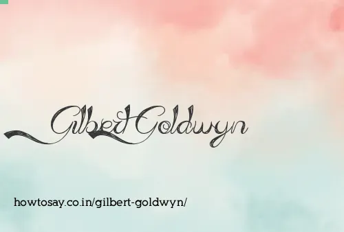 Gilbert Goldwyn