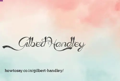 Gilbert Handley