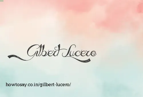 Gilbert Lucero
