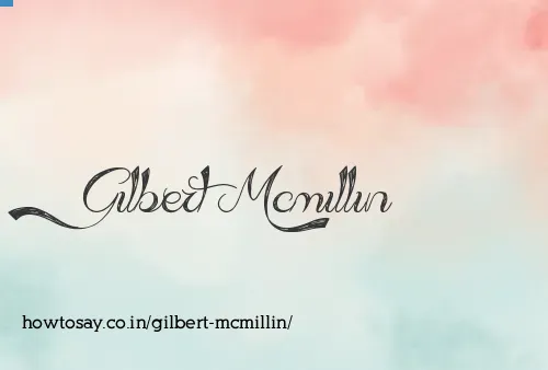 Gilbert Mcmillin